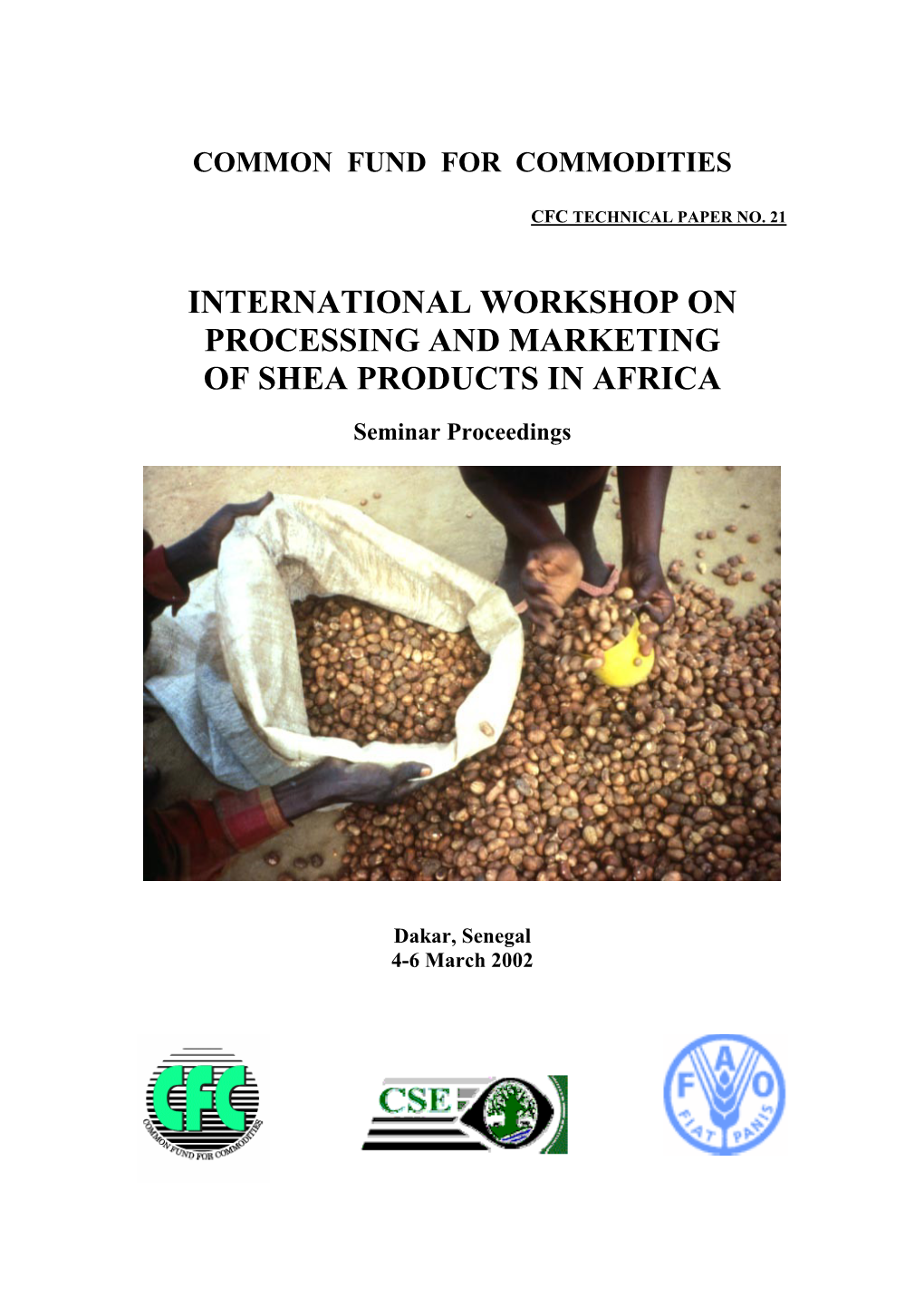 International Workshop on Processing and Marketing of Shea Products in Africa