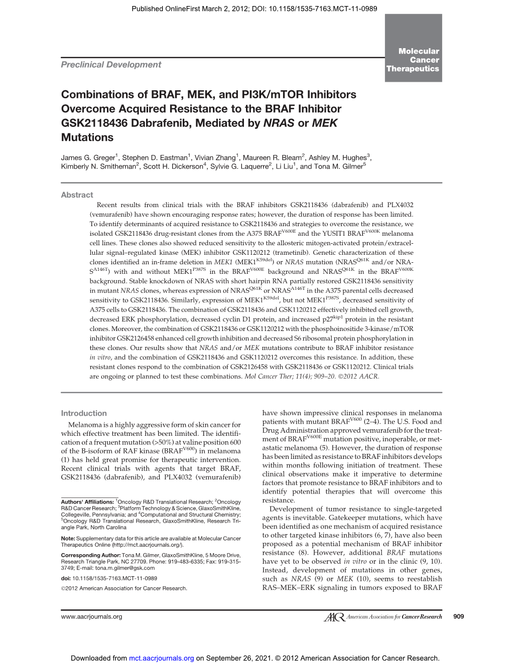 Combinations of BRAF, MEK, and PI3K/Mtor Inhibitors Overcome Acquired Resistance to the BRAF Inhibitor GSK2118436 Dabrafenib, Mediated by NRAS Or MEK Mutations