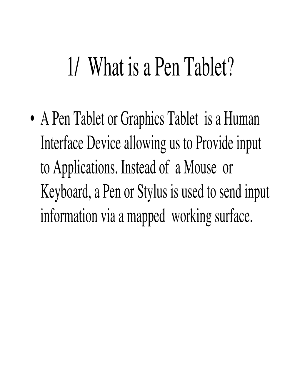 1/ What Is a Pen Tablet?