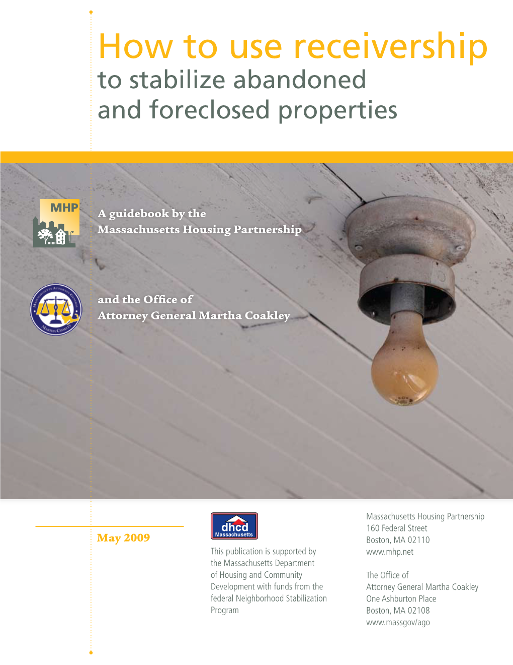 How to Use Receivership to Stabilize Abandoned and Foreclosed Properties