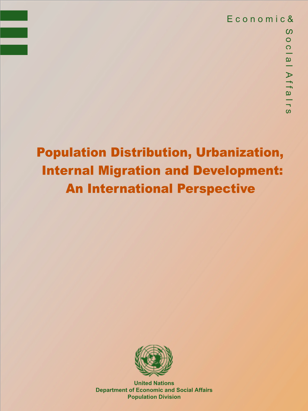 Population Distribution, Urbanization, Internal Migration and Development: an International Perspective