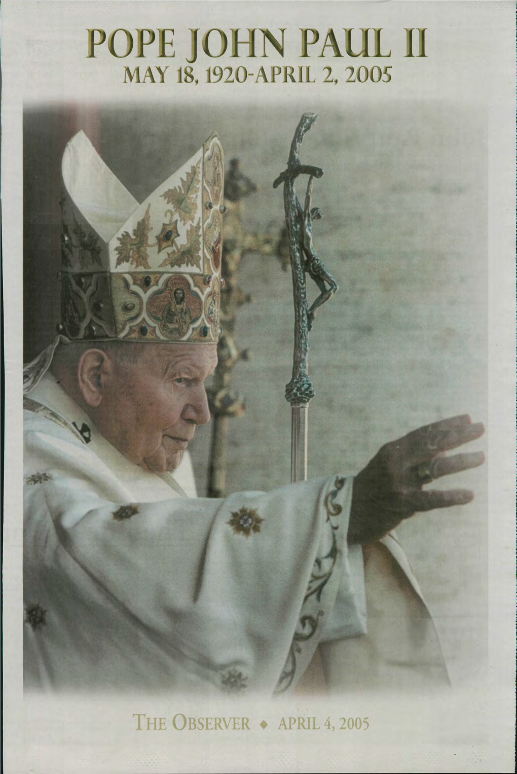 Notre Dame Remembers Pope John Paul II Community Mourns, Pontiff Impacted Celebrates Life of Catholic Universities , Church Leader ND Presidents