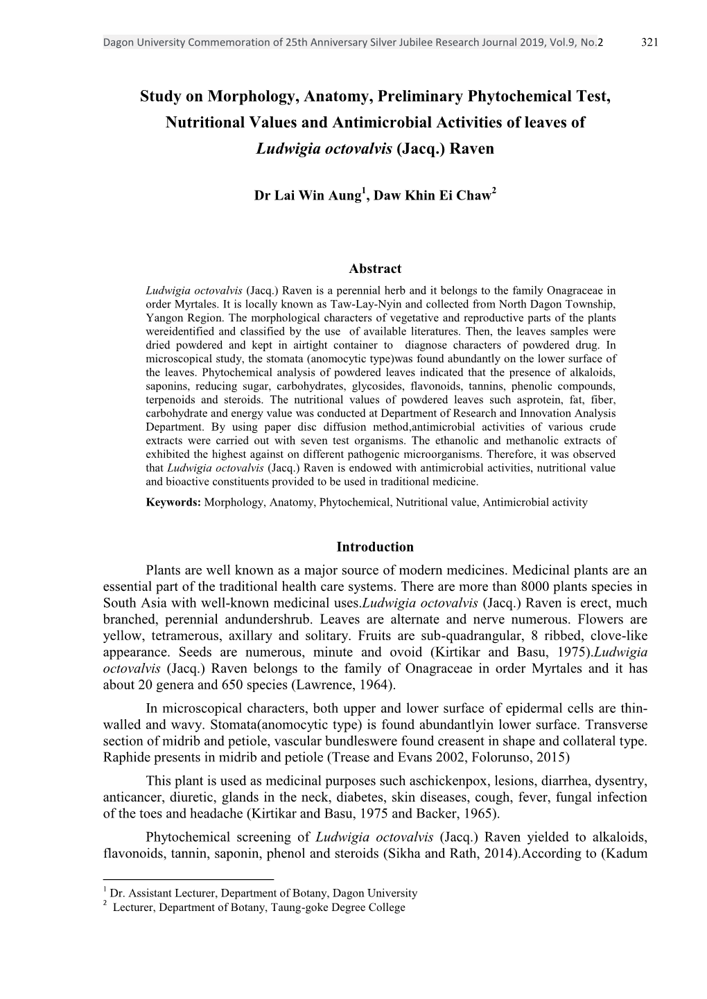 Study on Morphology, Anatomy, Preliminary Phytochemical Test, Nutritional Values and Antimicrobial Activities of Leaves of Ludwigia Octovalvis (Jacq.) Raven