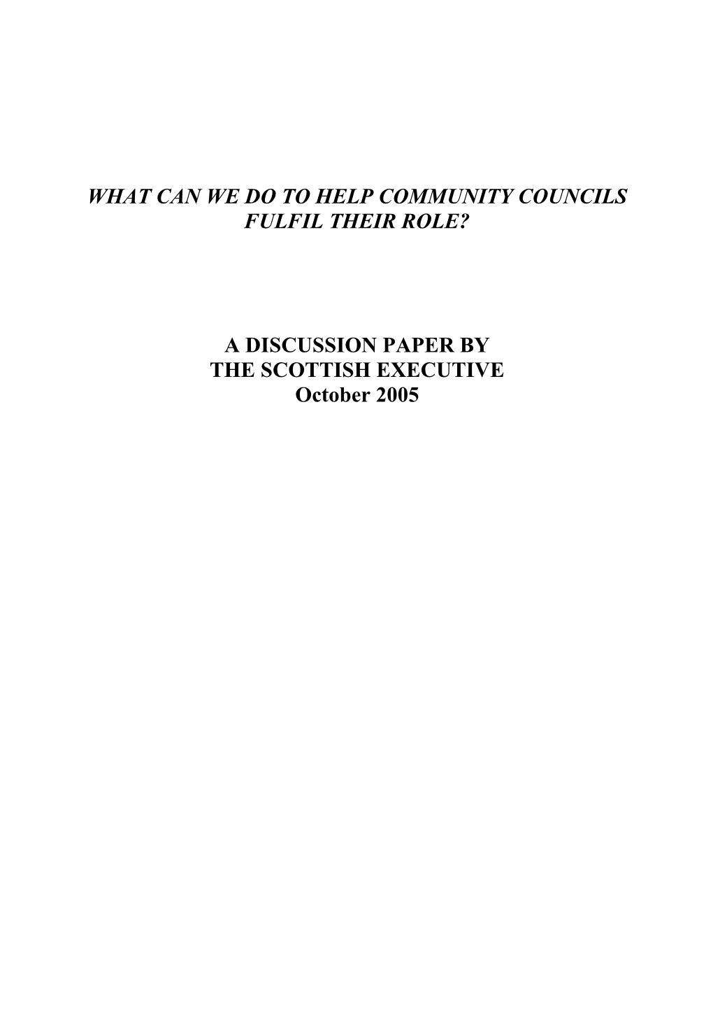 What Can We Do to Help Community Councils Fulfil Their Role?