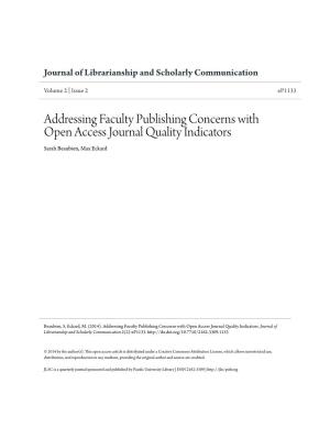 Addressing Faculty Publishing Concerns with Open Access Journal Quality Indicators Sarah Beaubien, Max Eckard