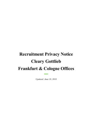 Recruitment Privacy Notice Cleary Gottlieb Frankfurt & Cologne Offices