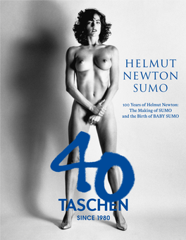 100 Years of Helmut Newton: the Making of SUMO and the Birth of BABY SUMO HELMUT NEWTON the BABY SUMO Edition