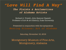 “Love Will Find a Way” the Plaints & Acclamations of Alabama Artists