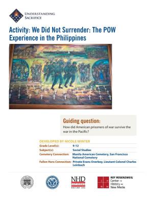 Activity: We Did Not Surrender: the POW Experience in the Philippines