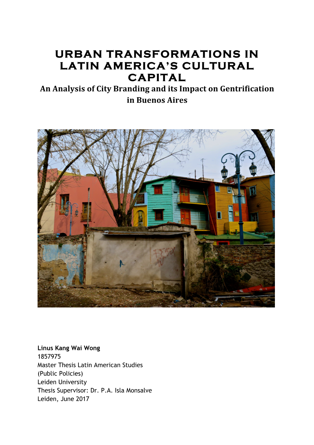 Urban Transformations in Latin America's Cultural Capital