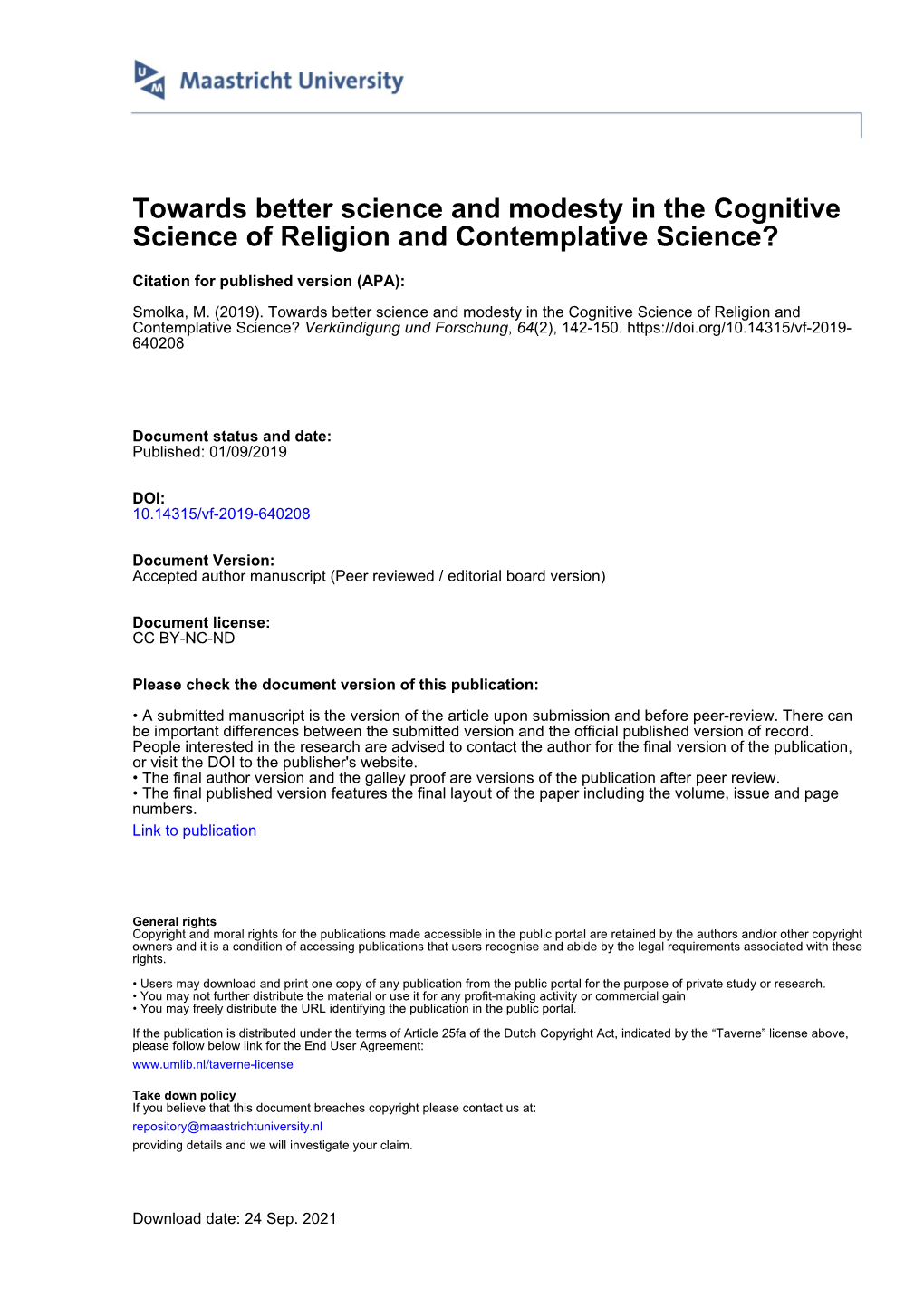 Towards Better Science and Modesty in the Cognitive Science of Religion and Contemplative Science?