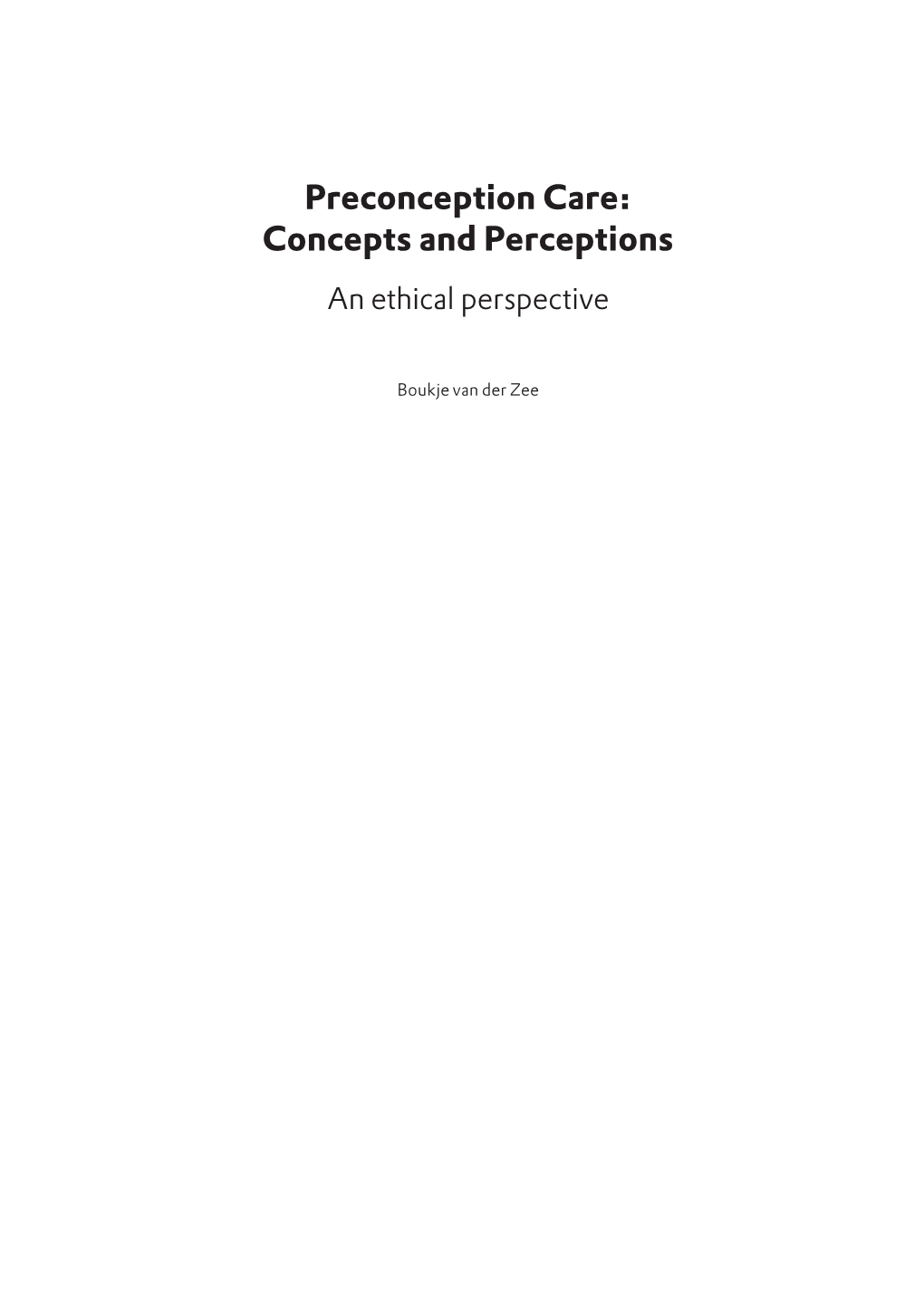 Preconception Care: Concepts and Perceptions an Ethical Perspective