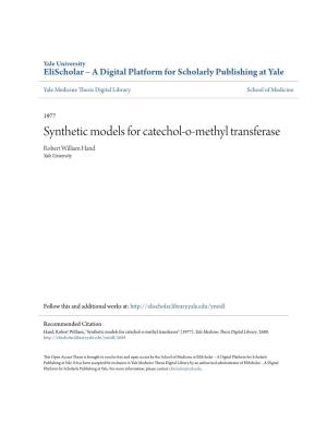 Synthetic Models for Catechol-O-Methyl Transferase Robert William Hand Yale University