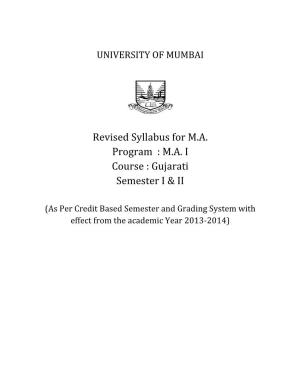 Revised Syllabus for M.A. Program : M.A. I Course : Gujarati Semester I & II