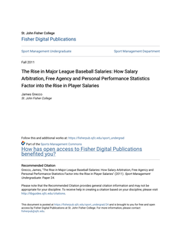 The Rise in Major League Baseball Salaries: How Salary Arbitration, Free Agency and Personal Performance Statistics Factor Into the Rise in Player Salaries