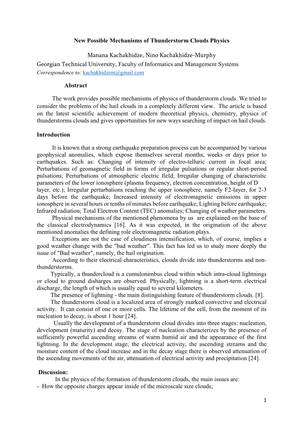 New Possible Mechanisms of Thunderstorm Clouds Physics Manana Kachakhidze, Nino Kachakhidze-Murphy Georgian Technical University