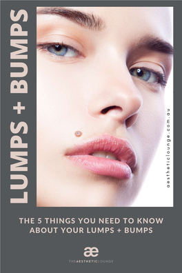 The 5 Things You Need to Know About Your Lumps + Bumps