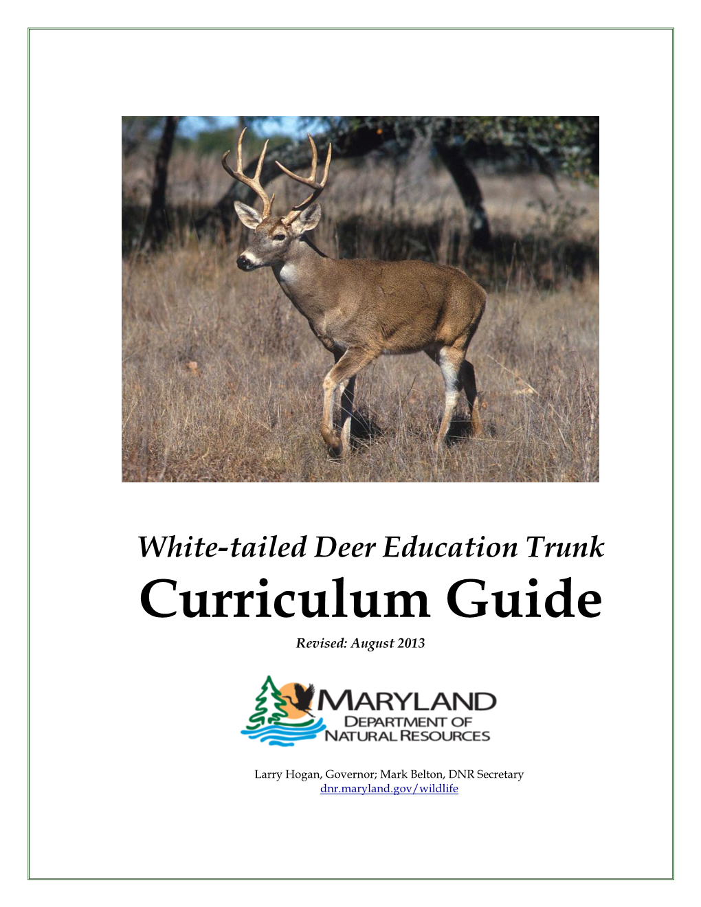 White-Tailed Deer Education Trunk Curriculum Guide Revised: August 2013