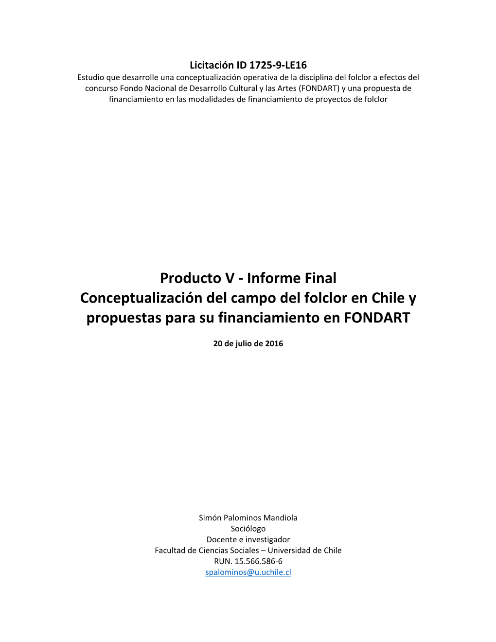 Informe Final Conceptualización Del Campo Del Folclor En Chile Y Propuestas Para Su Financiamiento En FONDART