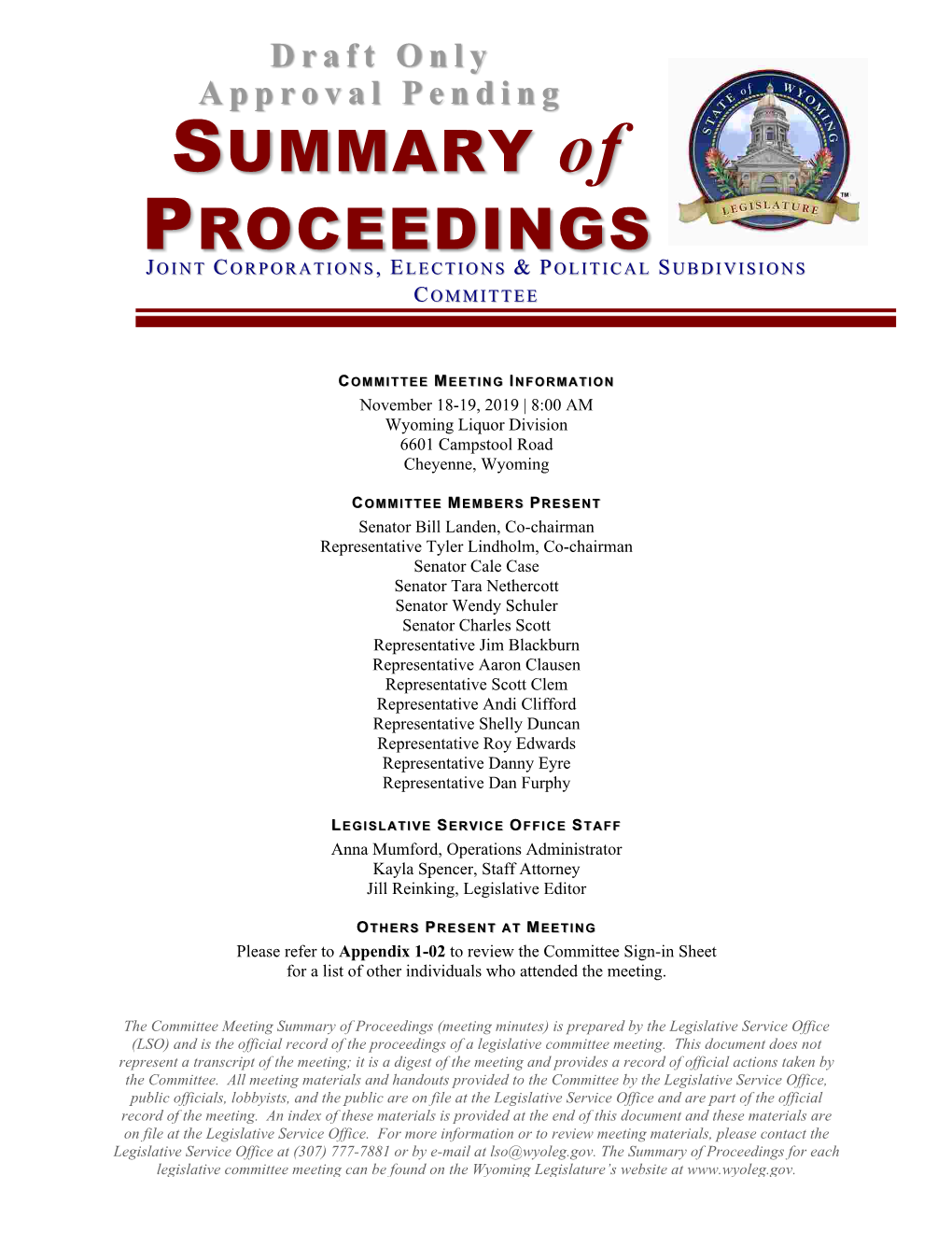 Meeting Minutes) Is Prepared by the Legislative Service Office (LSO) and Is the Official Record of the Proceedings of a Legislative Committee Meeting