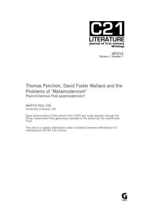 Thomas Pynchon, David Foster Wallace and the Problems of ‘Metamodernism’ Post-Millennial Post-Postmodernism?
