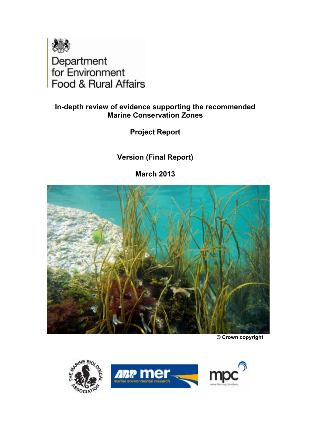 In-Depth Review of Evidence Supporting the Recommended Marine Conservation Zones Project Report Version