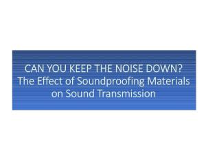 The Effect of Soundproofing Materials on Sound Transmission
