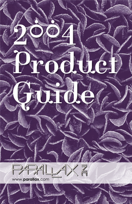 The Parallax 2004 Fall Product Guide Is Brought to You by Parallax, Inc