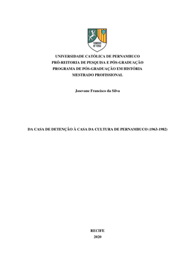 Universidade Católica De Pernambuco Pró-Reitoria De Pesquisa E Pós-Graduação Programa De Pós-Graduação Em História Mestrado Profissional