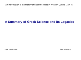 A Summary of Greek Science and Its Legacies Its and Science Greek of Summary A