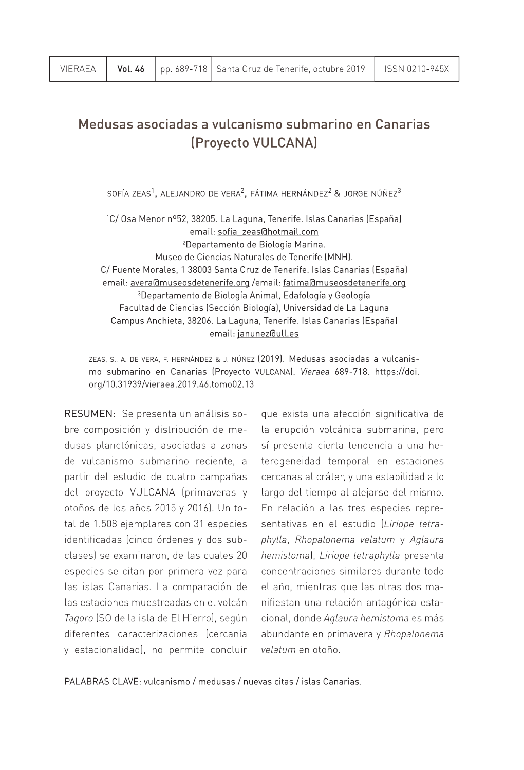 Medusas Asociadas a Vulcanismo Submarino En Canarias (Proyecto VULCANA)