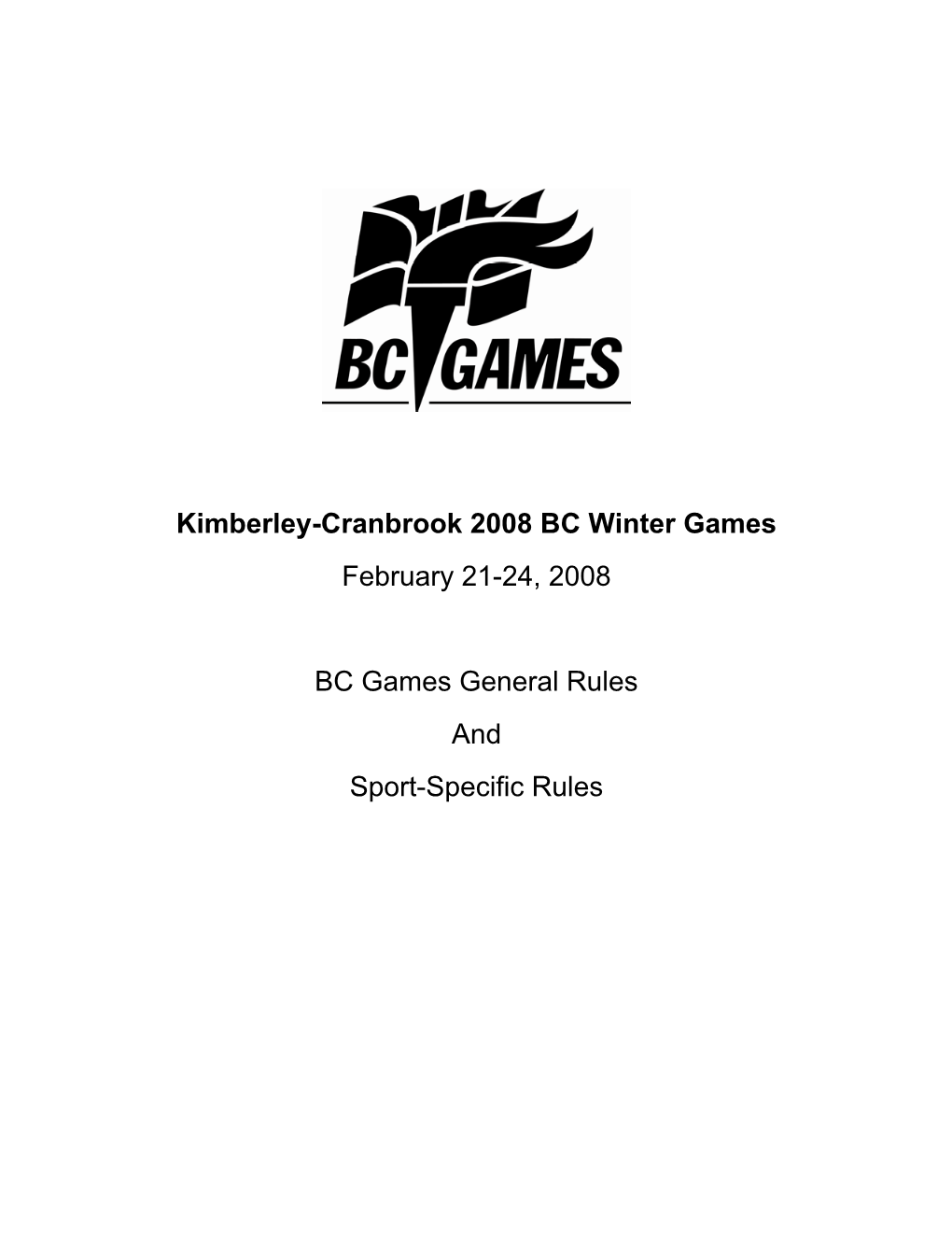 2008 BC Winter Games February 21-24, 2008