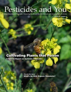 Pesticides and You News from Beyond Pesticides: Protecting Health and the Environment with Science, Policy & Action Volume 35, Number 4 Winter 2015-16