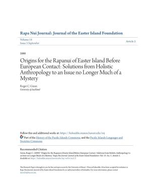 Origins for the Rapanui of Easter Island Before European Contact: Solutions from Holistic Anthropology to an Issue No Longer Much of a Mystery Roger C