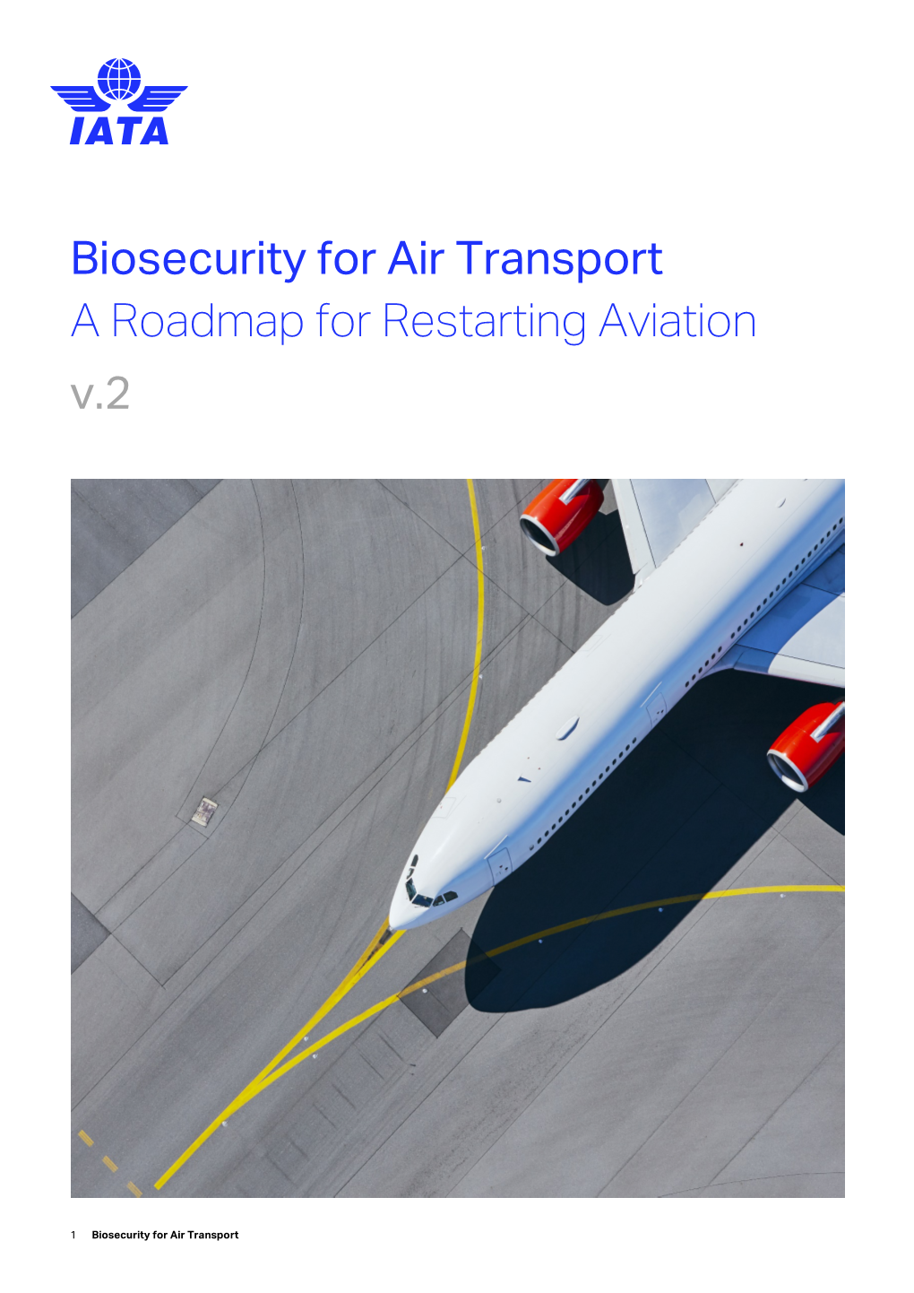 Biosecurity for Air Transport: a Roadmap for Restarting Aviation