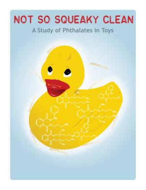 A Study of Phthalates in Toys Written by Erika Schreder, M.S