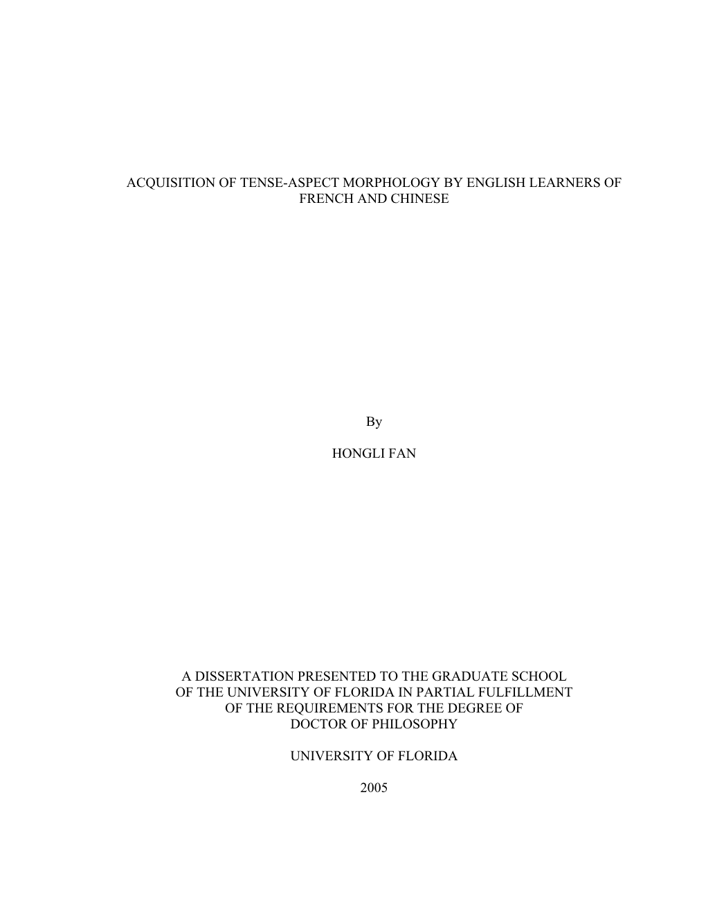 Acquisition of Tense-Aspect Morphology by English Learners of French and Chinese