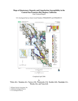 Maps of Quaternary Deposits and Liquefaction Susceptibility in the Central San Francisco Bay Region, California Final Technical Report