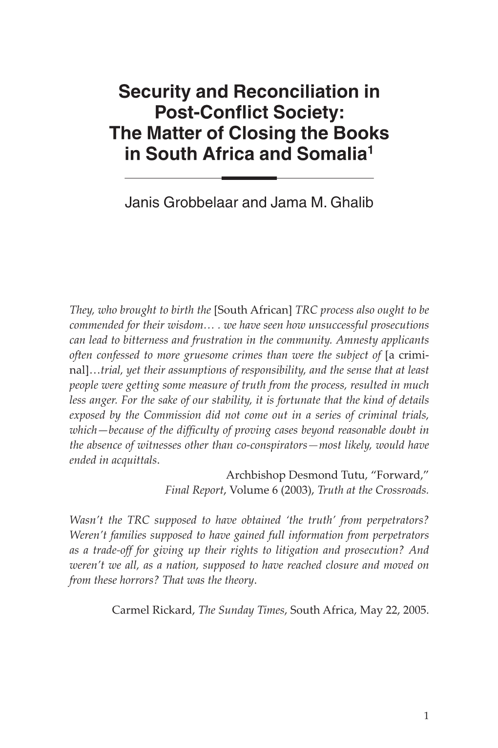 Security and Reconciliation in Post-Conflict Society: the Matter of Closing the Books in South Africa and Somalia1