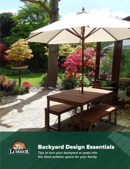 Backyard Design Essentials Tips to Turn Your Backyard Or Patio Into the Ideal Outdoor Space for Your Family