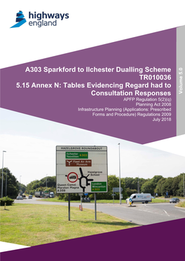 A303 Sparkford to Ilchester Dualling Scheme TR010036 5.15 Annex N: Tables Evidencing Regard Had to Consultation Responses