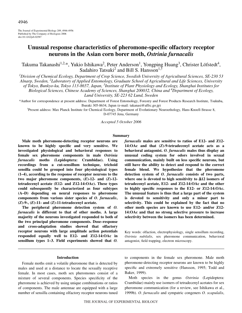 Unusual Response Characteristics of Pheromone-Specific Olfactory Receptor Neurons in the Asian Corn Borer Moth, Ostrinia Furnaca