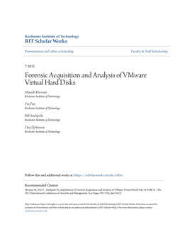 Forensic Acquisition and Analysis of Vmware Virtual Hard Disks Manish Hirwani Rochester Institute of Technology