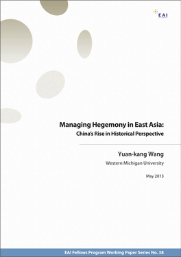 Managing Hegemony in East Asia: China's Rise in Historical Perspective
