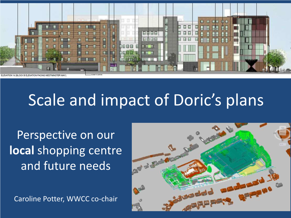 Scale and Impact of Doric's Plans