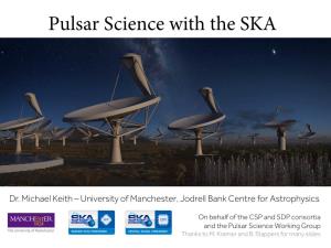 Pulsar Science with the SKA