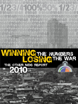 MDG Report 2010 WINNING the NUMBERS, LOSING the WAR the Other MDG Report 2010