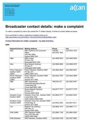 Broadcaster Contact Details: Make a Complaint