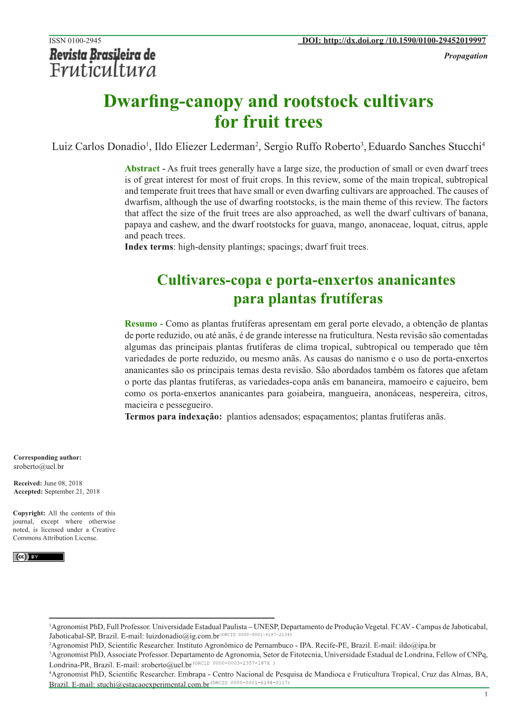 Dwarfing-Canopy and Rootstock Cultivars for Fruit Trees