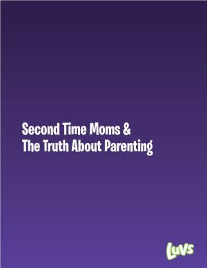 Second Time Moms & the Truth About Parenting